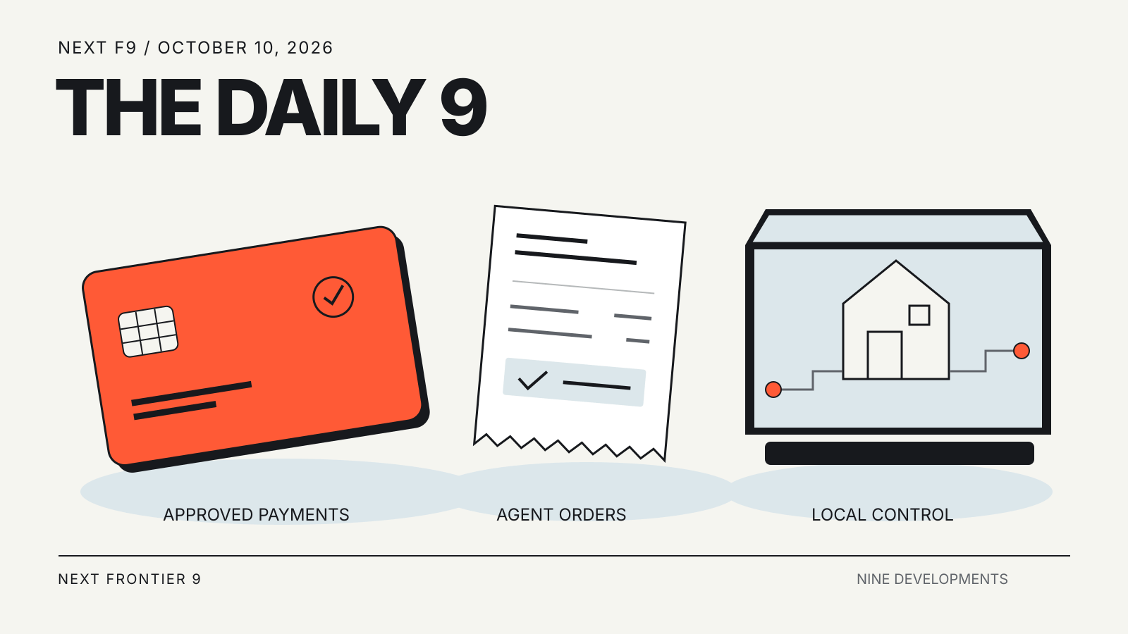 The Daily 9, October 10, 2026: an orange payment card, order receipt and connected-home screen.